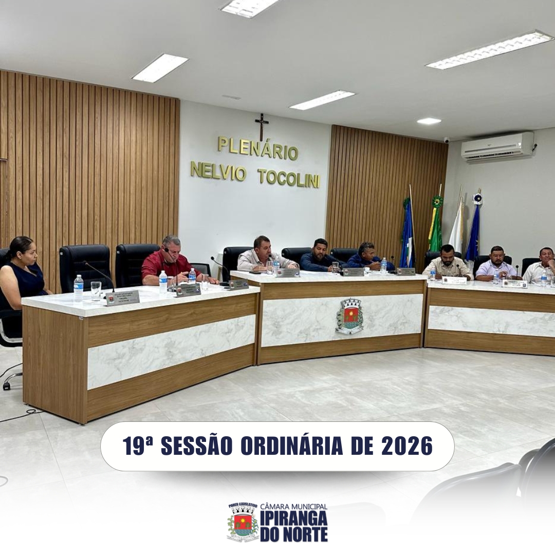 19ª SESSÃO ORDINÁRIA DE 15 DE JUNHO DE 2026 