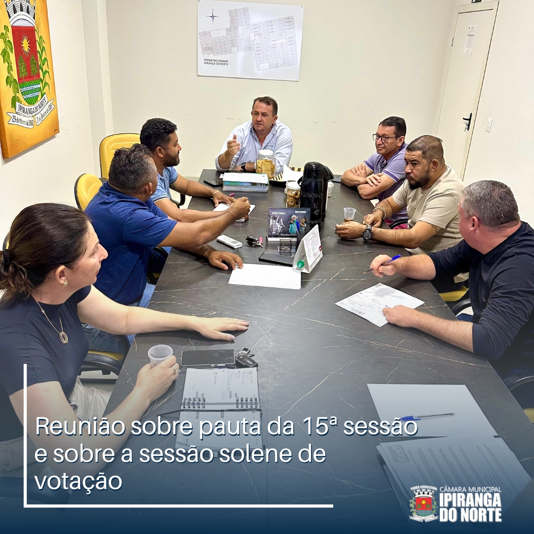 REUNIÃO DE VEREADORES DEBATE PAUTA DA 15ª SESSÃO ORDINÁRIA E PREPARATIVOS PARA SESSÃO SOLENE DE ELEIÇÃO DA MESA DIRETORA